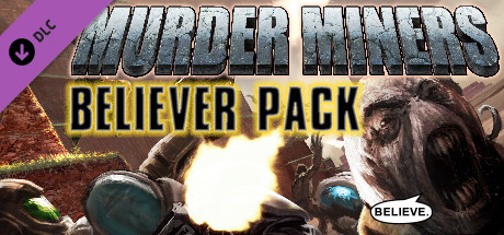 Murder Miners - Believer's Pack DLC cover artwork