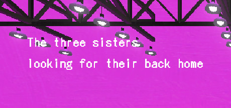 故郷をさがす三姉妹/ The Three Sisters looking for their back home. cover artwork