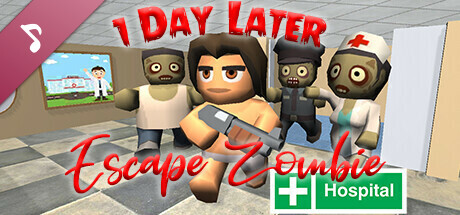 1 Day Later: Escape Zombie Hospital Soundtrack cover artwork