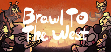 西行乱斗 Brawl To The West cover artwork