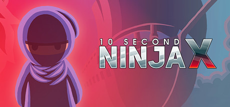 10 Second Ninja X cover artwork