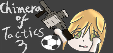 战术狂想3-枪战足球(Chimera of Tactics 3-Gun and Soccer) cover artwork