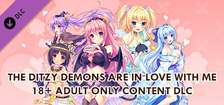 The Ditzy Demons Are in Love With Me - 18+ Adult Only Content cover artwork